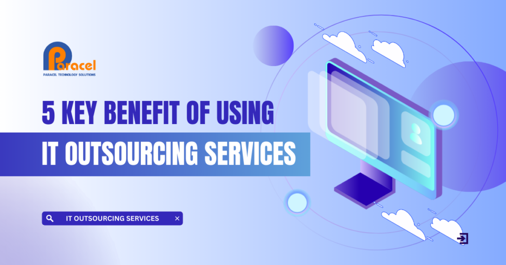 IT outsourcing benefits